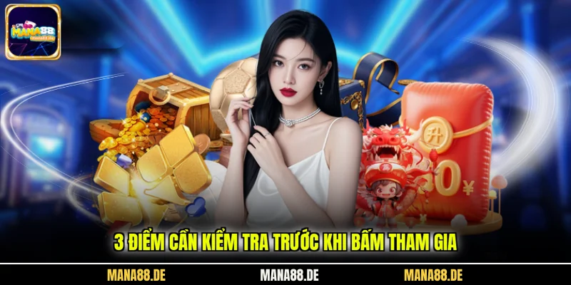 3 điểm cần kiểm tra trước khi bấm tham gia