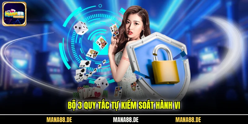 Bộ 3 quy tắc tự kiểm soát hành vi