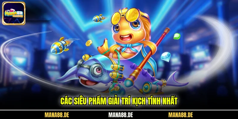 Các siêu phẩm giải trí kịch tính nhất