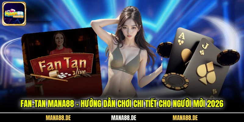 Fan-Tan Mana88