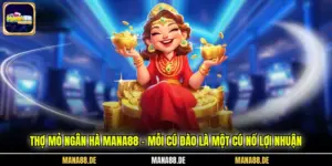 Thợ Mỏ Ngân Hà MANA88