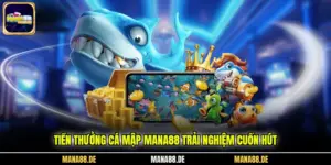 Tiền Thưởng Cá Mập MANA88