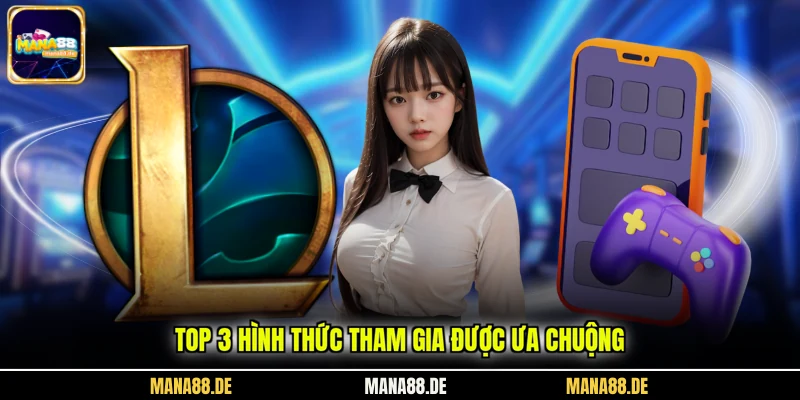 Top 3 hình thức tham gia được ưa chuộng
