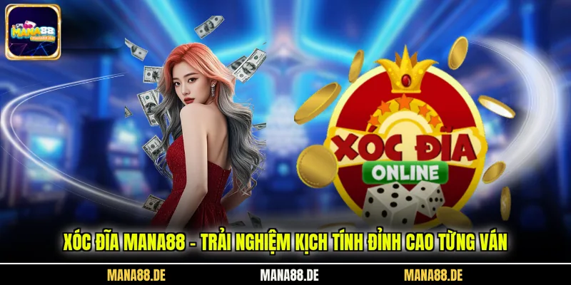 Xóc Đĩa MANA88