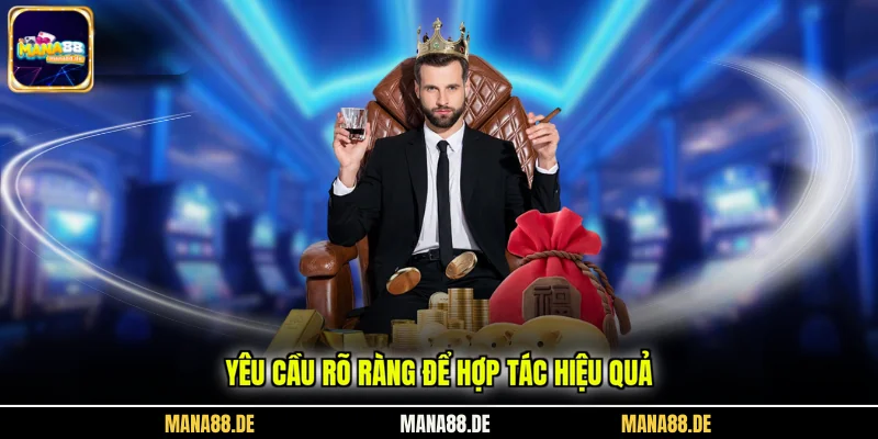 Yêu cầu rõ ràng để hợp tác hiệu quả